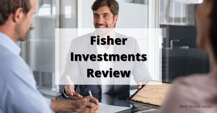 Fisher investment reviews